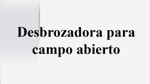 Desbrozadora para campo abierto