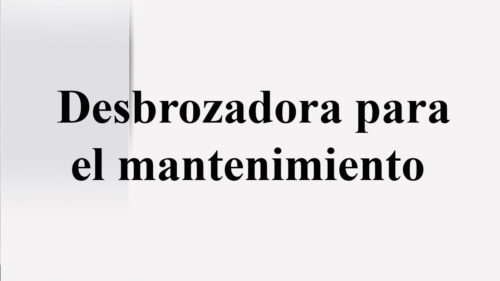 Desbrozadora para el mantenimiento